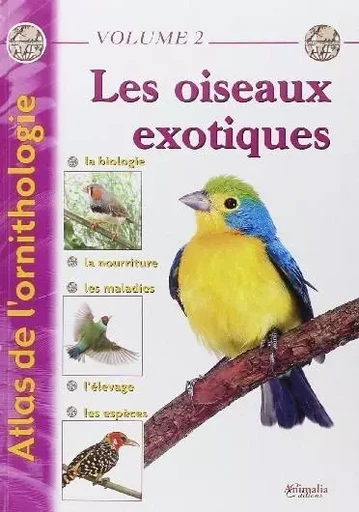 Les oiseaux exotiques -  - ANIMALIA