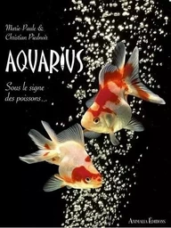 Aquarius sous le signe des poissons