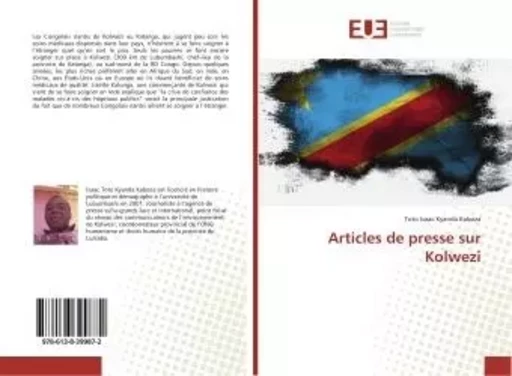 Articles de presse sur Kolwezi - Isaac Toto Kyanda Kaboza - UNIV EUROPEENNE