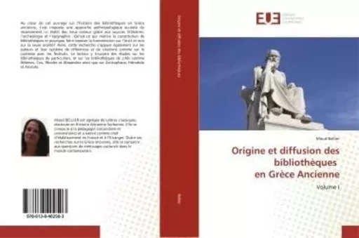 Origine et diffusion des bibliotheques en Grece Ancienne - Maud Bellier - UNIV EUROPEENNE