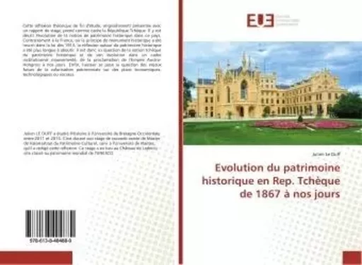 Evolution du patrimoine historique en Rep. Tcheque de 1867 A nos jours - Julien Duff - UNIV EUROPEENNE