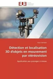 Détection et localisation 3d d'objets en mouvement par stéréovision