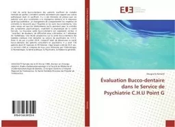 Evaluation Bucco-dentaire dans le Service de Psychiatrie C.H.U Point G