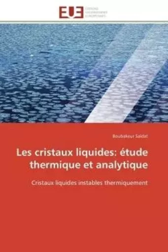 Les cristaux liquides: étude thermique et analytique -  SAIDAT-B - UNIV EUROPEENNE