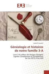 Généalogie et histoires de notre famille 3-A