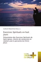 Exercices Spirituels en huit jours