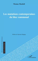 Les mutations contemporaines du bloc communal