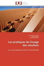 Les pratiques du lissage des résultats