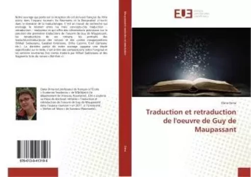 Traduction et retraduction de l'oeuvre de Guy de Maupassant - Oana Dima - UNIV EUROPEENNE