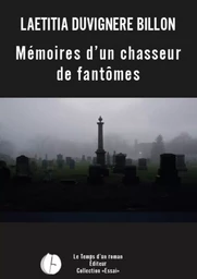 Mémoires d'un chasseur de fantômes