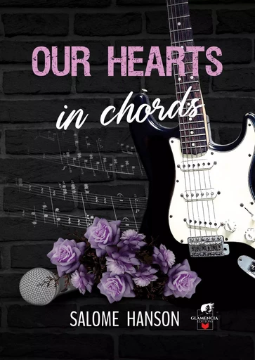 Our hearts in chords - Salomé Hanson - GLAMENCIA