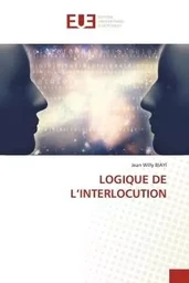 LOGIQUE DE L'INTERLOCUTION