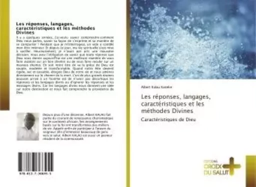 Les reponses, langages, caracteristiques et les methodes Divines -  Kaseke - CROIX DU SALUT