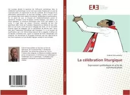 La célébration liturgique