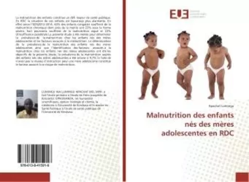 Malnutrition des enfants nés des mères adolescentes en RDC - Apachat Lumingu - UNIV EUROPEENNE