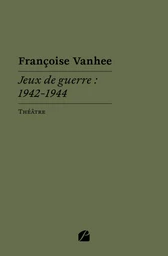 Jeux de guerre : 1942-1944