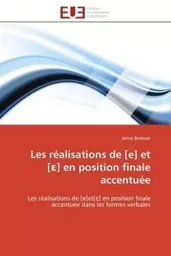 Les réalisations de [e] et [ ] en position finale accentuée