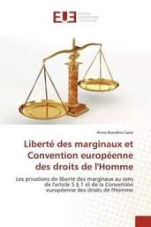 Liberté des marginaux et convention européenne des droits de l'homme