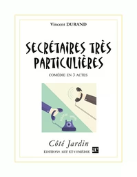 Secrétaires très particulières