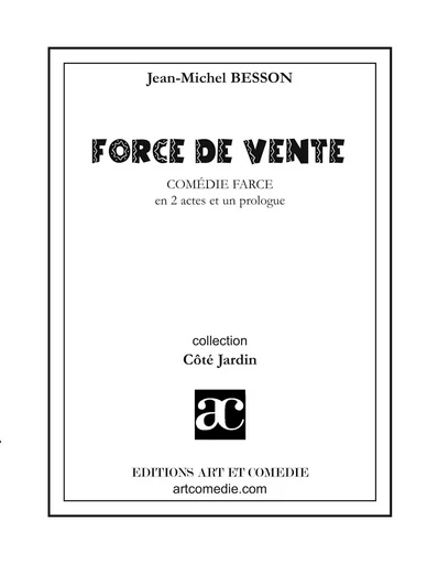 Force de vente - Jean-Michel Besson - ART ET COMEDIE