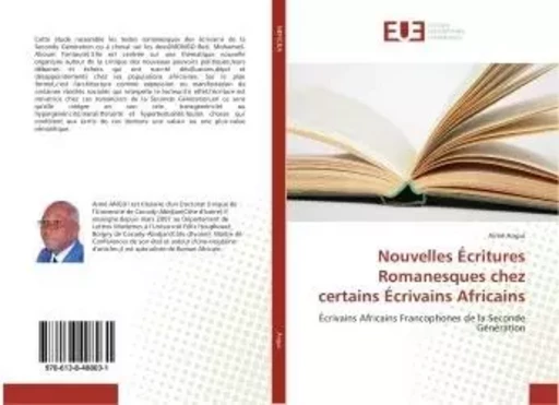 Nouvelles Écritures Romanesques chez certains Écrivains Africains - Aimé Angui - UNIV EUROPEENNE