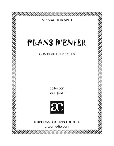 Plans d'enfer - Vincent Durand - ART ET COMEDIE