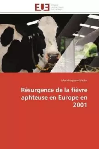 Résurgence de la fièvre aphteuse en europe en 2001 -  BLAZIOT-J - UNIV EUROPEENNE