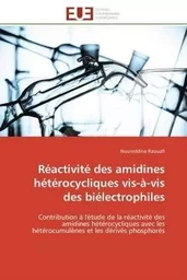 Réactivité des amidines hétérocycliques vis-à-vis des biélectrophiles