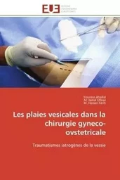 Les plaies vesicales dans la chirurgie gyneco-ovstetricale