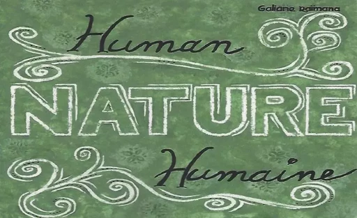 Human Nature - Nature Humaine (bilingue) - Galiane Raïmana - M2EJS