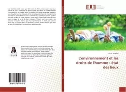 L'environnement et les droits de l'homme : état des lieux