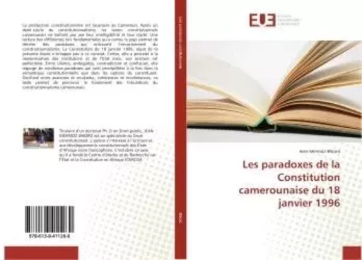 Les paradoxes de la Constitution camerounaise du 18 janvier 1996 - Jean Bikoro - UNIV EUROPEENNE