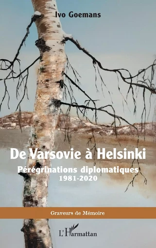 De Varsovie à Helsinki - Ivo Goemans - Editions L'Harmattan