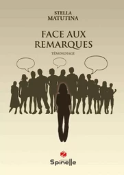 Face aux remarques