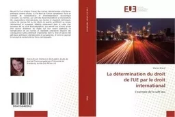 La determination du droit de l'Ue par le droit international