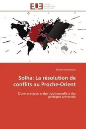 Solha: La résolution de conflits au Proche-Orient