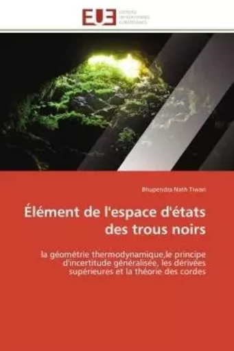 Élément de l'espace d'états des trous noirs - Bhupendra Nath Tiwari - UNIV EUROPEENNE