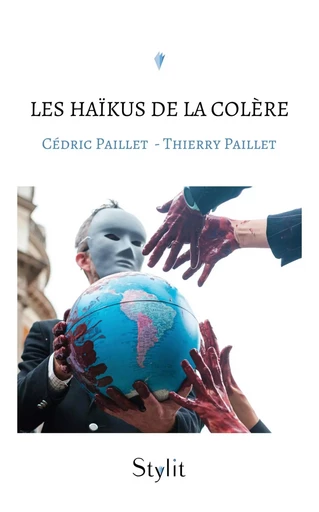 Les haïkus de la colère - Cédric Paillet, Thierry Paillet - STYLIT