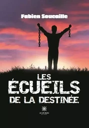 Les écueils de la destinée