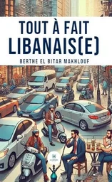 Tout à fait Libanais(e)