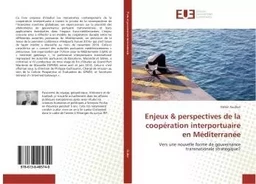 Enjeux & perspectives de la cooperation interportuaire en Mediterranee