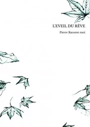 L'EVEIL DU RÊVE