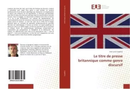 Le titre de presse britannique comme genre discursif - Jean-Louis Legalery - UNIV EUROPEENNE