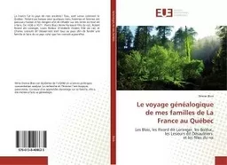 Le voyage genealogique de mes familles de La France au Quebec