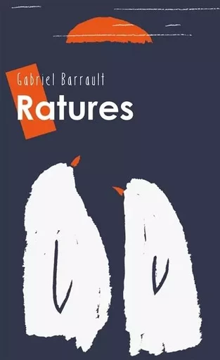 Ratures - Gabriel Barrault - ED DU SAMEDI