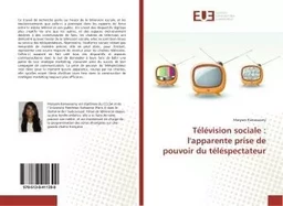 Télévision sociale : l'apparente prise de pouvoir du téléspectateur