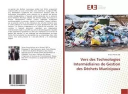 Vers des Technologies Intermédiaires de Gestion des Déchets Municipaux