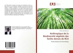 Anthropique de la Biodiversite vegetale des forets denses de RCA