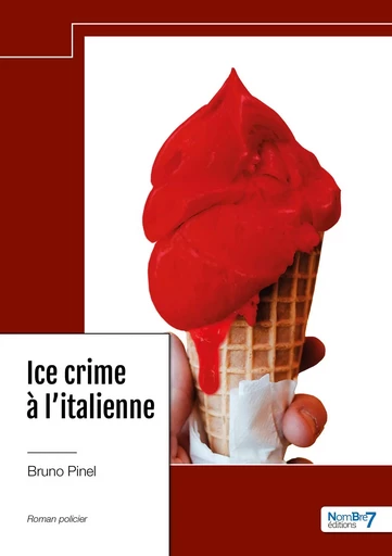 Ice crime à l'italienne -  Bruno Pinel - NOMBRE 7