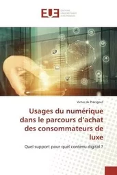 Usages du numérique dans le parcours d'achat des consommateurs de luxe